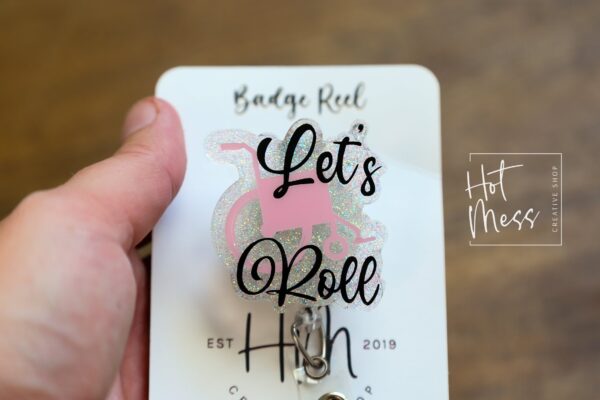 il_fullxfull.4252170339_fq2g Let's Roll Badge Reel, Patient Transporter Badge Reel, Cute badge reel, Oderly ID Holder, Wheelchair badge reel