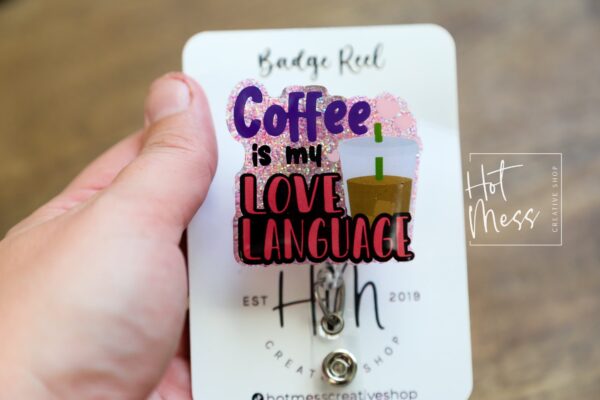 il_fullxfull.4252235965_3qoc Coffee is my Love Language, Nurse Badge Reel, Retractable ID Holder, Interchangeable, Glitter Badge Reel