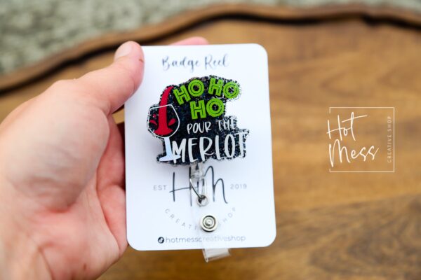 Ho Ho Ho Pour the Merlot Badge Reel, Christmas Badge Reel, Nurse Badge Reel, Retractable ID Holder, Interchangeable, Glitter Badge Reel