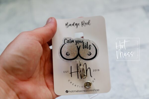Funny Badge Reel, Calm your Tits,  Retractable Badge, inappropriate gifts, Plastic Surgeon gift, Mammograph Gift
