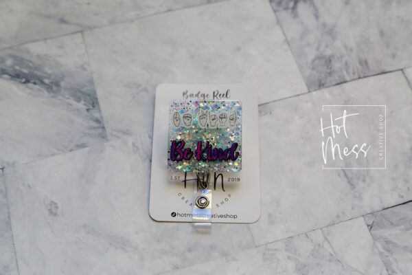 Be Kind ASL Badge Reel, sign language ID Holder, Retractable Acrylic Badge Reel, ASL