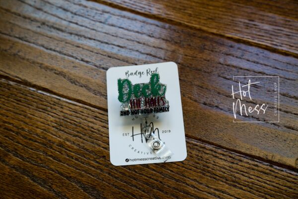 Deck the Halls not your family Badge Reel, Christmas Badge Reel, funny Badge Reel, Retractable ID Holder, Interchangeable