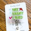 Nice, Naughty, I tried Badge Reel, Christmas Badge Reel, Funny Badge Reel, Retractable ID Holder, Interchangeable, Glitter Badge Reel