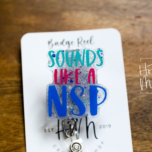 il_fullxfull.4401715875_stk8 Funny Badge reel, Sounds Like a NSP, RN ID Holder, Retractable Acrylic Badge Reel, Nurse Gift, Day Shift Gift