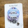 Relax the Housekeeper is Here Funny Badge Reel, Custodian ID Holder, Retractable Acrylic Badge Reel, EVS