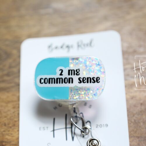 Funny Pharmacy Badge Reel – 2mg Common Sense Retractable ID Holder for Pharmacy Techs & Nurses, Stocking Stuffer