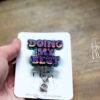 Doing my Best Funny Badge Reel, Retractable Badge Reel, Interchangeable Badge Reel, Holographic Badge Reel