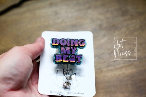 Doing my Best Funny Badge Reel, Retractable Badge Reel, Interchangeable Badge Reel, Holographic Badge Reel