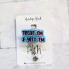 Treat em and Yeet em Funny Badge Reel, RN ID Holder, Retractable Acrylic Badge Reel, Nurse Gift, Night Shift, Audacity, Stocking Stuffer