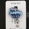 Funny Badge Reel, Maybe Swearing Will Help, Retractable Badge Reel, Interchangeable Badge Reel, Glitter Badge Reel