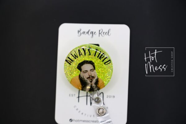 Funny Badge Reel, Glitter Badge Reel RN ID Holder, Always Tired, Badge Holder, Retractable Badge Reel