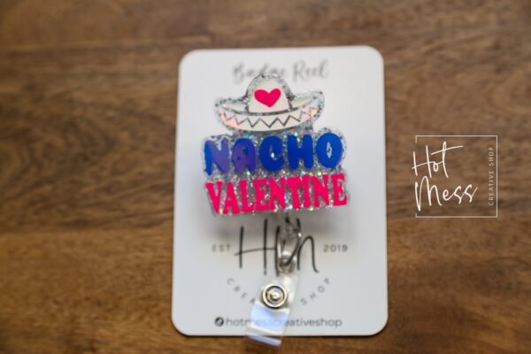 Valentines Day Badge Reel, Nacho Valentine,  Nurse Badge Reel, Retractable ID Holder, Interchangeable, Glitter Badge Reel
