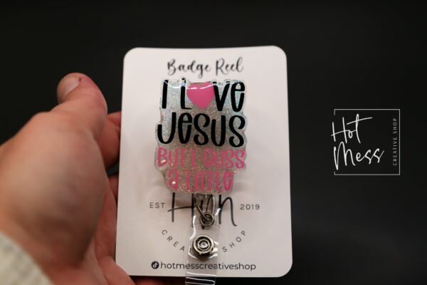 I love Jesus, But I cuss a little Badge Reel, Retractable Badge Reel, Interchangeable Badge Reel, Funny Badge Reel, Dark Humor