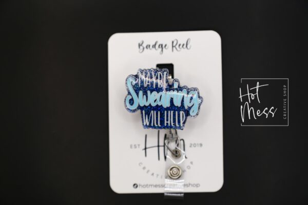 Funny Badge Reel, Maybe Swearing Will Help, Retractable Badge Reel, Interchangeable Badge Reel, Glitter Badge Reel