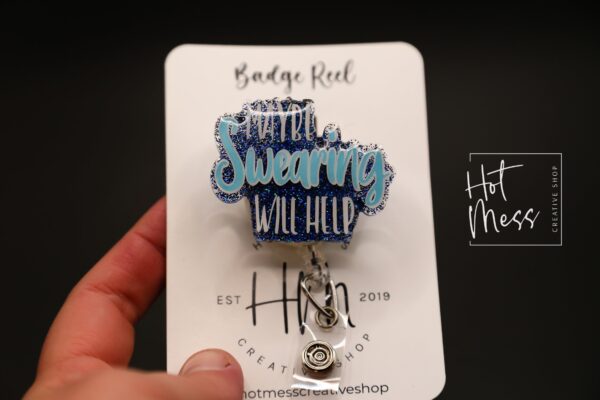 Funny Badge Reel, Maybe Swearing Will Help, Retractable Badge Reel, Interchangeable Badge Reel, Glitter Badge Reel