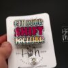 Get Your Shift Together Badge Reel, Funny Badge reel, RN ID Holder, Retractable Acrylic Badge Reel, Nurse Gift, Night Shift