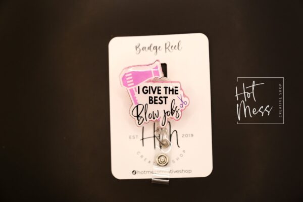 Hair Stylist Badge Reel, I give the best blow jobs,  Retractable ID Holder, Interchangeable Lanyard, self care badge reel