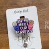 Ask Me About Our Burritos Badge Reel, Funny Badge Reel, Post Partum ID Holder, Retractable Acrylic Badge Reel, Nurse Gift