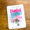 Dental Hygienist Funny Badge Reel, Dentist Badge Reel, Retractable Badge Reel, Interchangeable Badge Reel, DEN