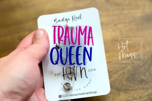 Trauma Queen Badge Reel, Trauma Queen, Nurse Badge Reel, Funny badge reel, Retractable ID Holder, Interchangeable, Glitter Badge Reel