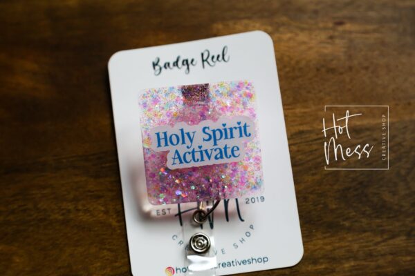 Holy Spirit Activate Funny Pink Glitter Badge Reel, RN ID Holder,  Nurse Gift, Paramedic gift, Office Worker, Church Admin Badge Reel