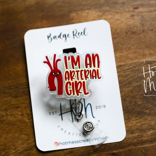I'm an arterial girl Badge Reel, aorta badge reel, Nurse Badge Reel, Retractable ID Holder, Interchangeable, Glitter Badge Reel