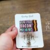 Don't go Bacon my Heart Badge Reel, Funny Badge Reel, Nurse Badge Reel, Retractable ID Holder, Interchangeable Lanyard, Food Badge Reels