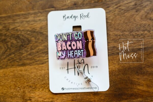 Don't go Bacon my Heart Badge Reel, Funny Badge Reel, Nurse Badge Reel, Retractable ID Holder, Interchangeable Lanyard, Food Badge Reels