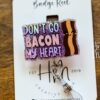 Don't go Bacon my Heart Badge Reel, Funny Badge Reel, Nurse Badge Reel, Retractable ID Holder, Interchangeable Lanyard, Food Badge Reels