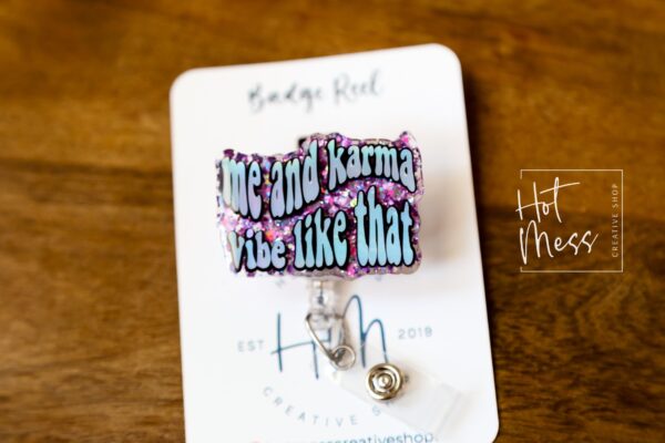 Me and Karma Vibe like that Badge Reel, Midnights, Retractable Badge Reel, Interchangeable Badge Reel, Funny Badge Reel, Dark Humor