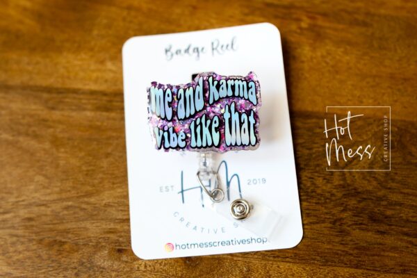 Me and Karma Vibe like that Badge Reel, Midnights, Retractable Badge Reel, Interchangeable Badge Reel, Funny Badge Reel, Dark Humor