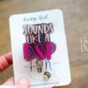 Sounds Like a DSP, black and pink, funny lanyard, RN ID Holder, Retractable Acrylic Badge Reel, Nurse Gift, Day Shift Gift