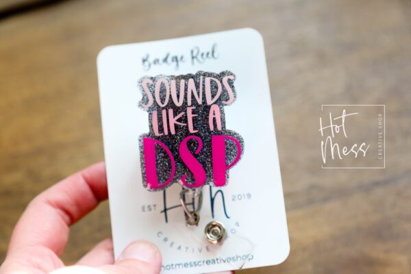Sounds Like a DSP, black and pink, funny lanyard, RN ID Holder, Retractable Acrylic Badge Reel, Nurse Gift, Day Shift Gift