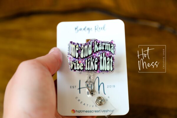 Me and Karma Vibe like that Badge Reel, Midnights, Retractable Badge Reel, Interchangeable Badge Reel, Funny Badge Reel, Dark Humor