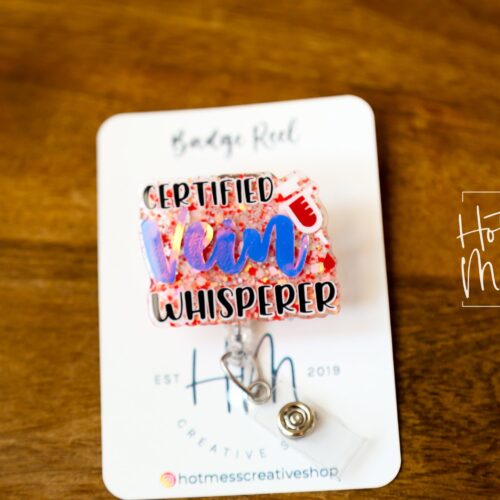 Certified Vein Whisperer Glitter Badge Reel, Nurse ID Holder, Funny Badge Reel, PBT ID Holder