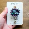 Yes Doctor Badge Reel, Funny Badge reel, RN ID Holder, Retractable Acrylic Badge Reel, Nurse Gift, Night Shift, Nurse Accessories