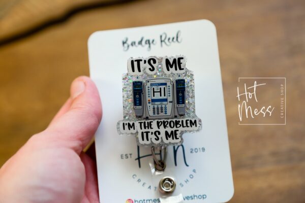 I'm the problem Badge Reel, IV Pump Retractable Badge Reel, Interchangeable Badge Reel, Funny Badge Reel, Dark Humor gift, Stocking Stuffer