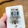I'm the problem Badge Reel, IV Pump Retractable Badge Reel, Interchangeable Badge Reel, Funny Badge Reel, Dark Humor gift, Stocking Stuffer