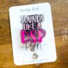 Sounds Like a DSP, black and pink, funny lanyard, RN ID Holder, Retractable Acrylic Badge Reel, Nurse Gift, Day Shift Gift