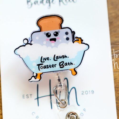 Live Laugh Toaster Bath, Funny Badge Reel, Dark Humor Badge Reel, ID Holder, Retractable Acrylic Badge Reel, Night Shift, Stocking Stuffer