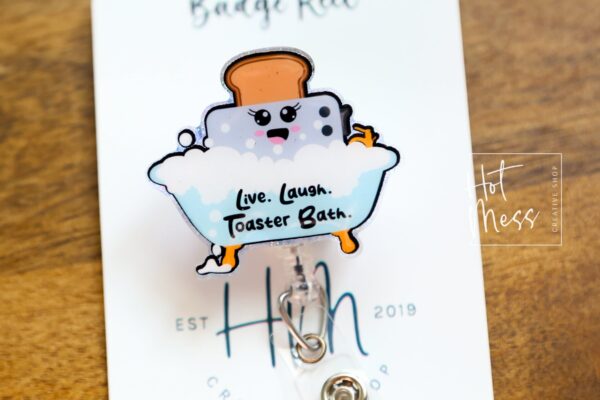 Live Laugh Toaster Bath, Funny Badge Reel, Dark Humor Badge Reel, ID Holder, Retractable Acrylic Badge Reel, Night Shift, Stocking Stuffer