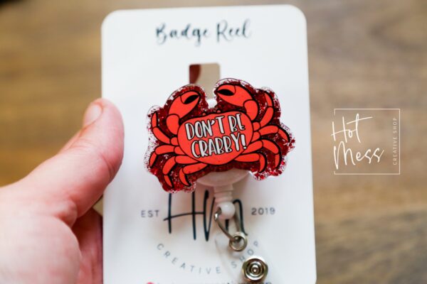 Don't Be Crabby Funny Badge Reel, Night Shift badge reel, crabby Lanyard