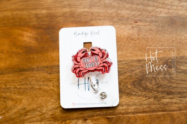 Don't Be Crabby Funny Badge Reel, Night Shift badge reel, crabby Lanyard
