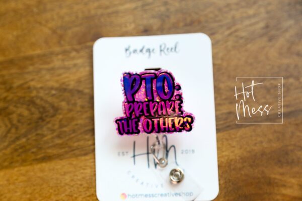 Prepare the Others: Customizable Retractable Badge Reel for Nurses, RNs, Office Staff - PTO Vacation Gift