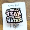 il_fullxfull.4938518204_d65l Actually Yeah Maybe today Satan Funny Badge Reel, Holographic Silver, RN ID Holder, Retractable Acrylic Badge Reel, Nurse Gift, Night Shift