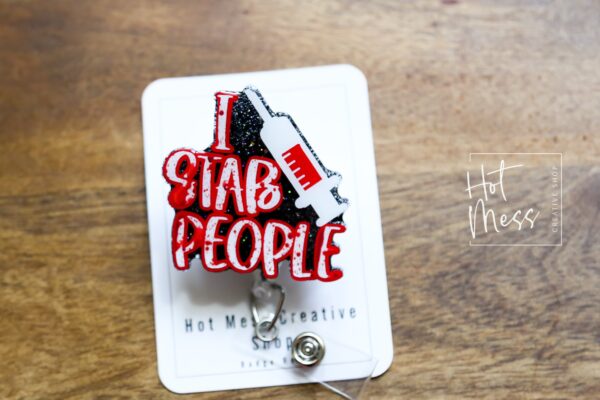 Phlebotomy Glitter Badge Reel, Bloody I Stab People ID Holder, Funny Badge Reel, PBT ID Holder