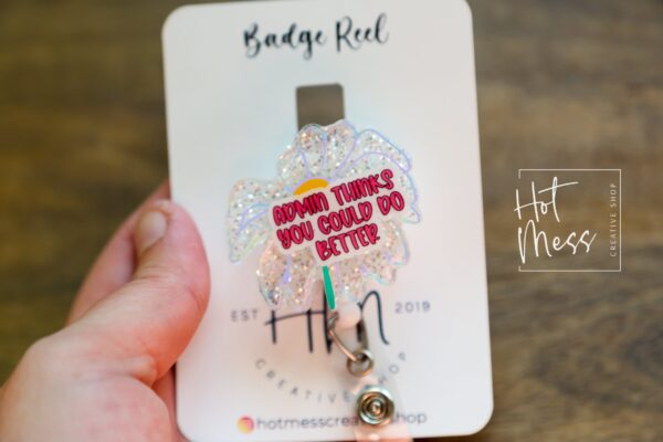 il_fullxfull.4991634405_ttls Admin thinks you could do better, Wilted Flower Badge reel, Funny Badge reel, RN ID Holder, Retractable Badge Reel, Nurse Gift, Night Shift