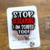 il_fullxfull.5027505305_jorb Stop Screaming, I'm Scared too Badge Reel, Funny Badge reel, RN ID Holder, Retractable Acrylic Badge Reel, Nurse Gift, Night Shift