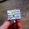 Blooming Nurse ID Holder: Funny Retractable Badge Reel with Inspirational Quote
