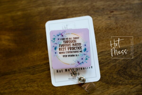 il_fullxfull.5093596421_i10u I can do all things, evidence-based, best practice, peer review 24/7, Funny Medical Badge Reel, RN ID Holder, Retractable Acrylic Badge Reel